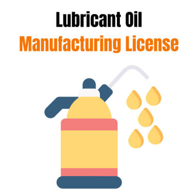How to Apply for a Lubricant Oil Manufacturing License?